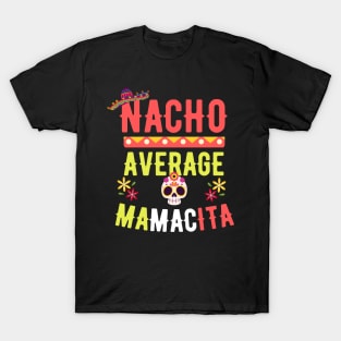 Nacho Average Mamacita T-Shirt